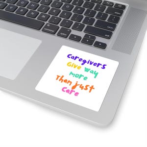 Caregivers Give Way more than just CARE Stickers