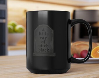 A Little Ray of Pitch-Black Mug | Gothic Ceramic Coffee Cup