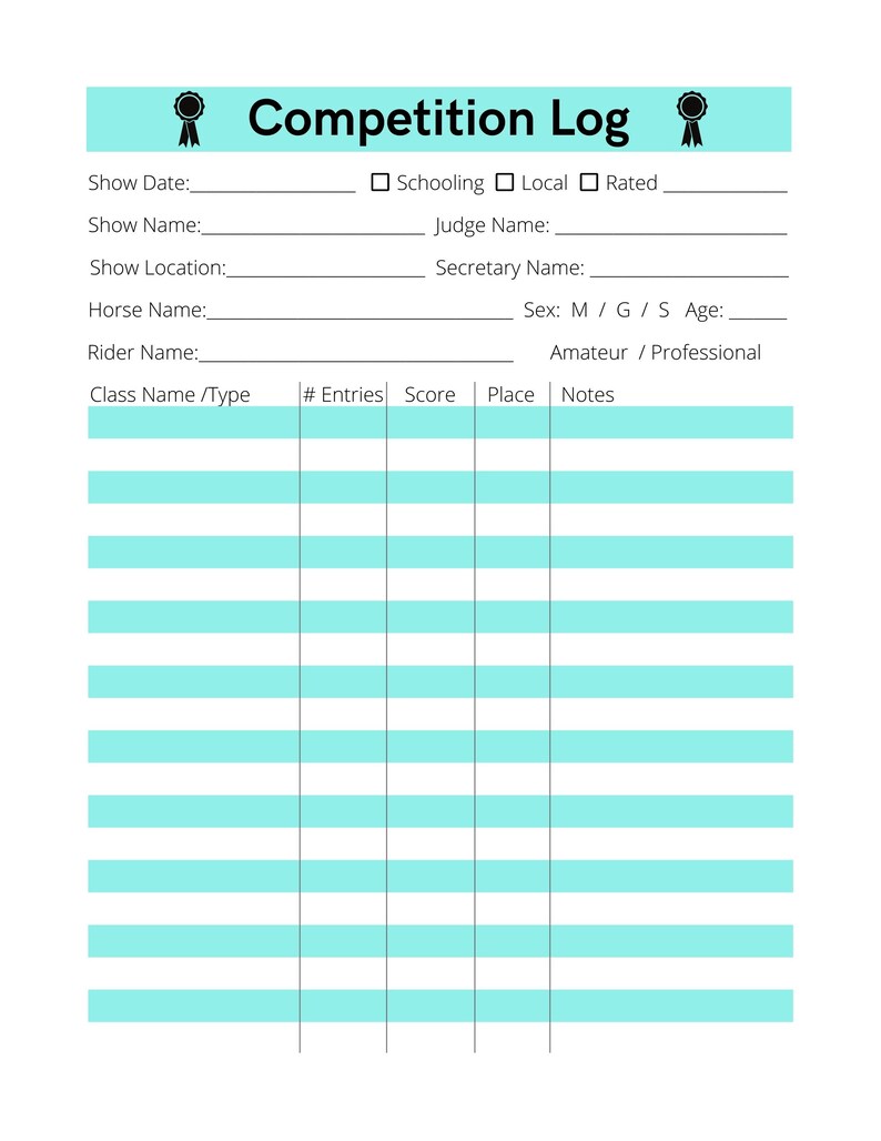 May include: A printable competition log form with a light blue background and black text. The form includes fields for show date, show name, show location, horse name, rider name, class name, number of entries, score, place, and notes.