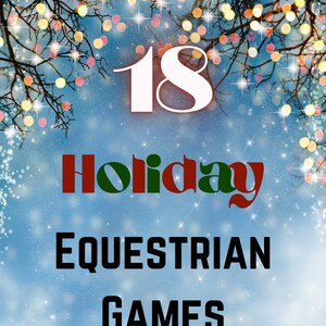 K&ouml;nnte beinhalten: Festliches Bild mit der Zahl 18 in Wei&szlig;, dem Wort "Holiday" in Rot und Gr&uuml;n und "EQUESTRIAN GAMES" in Schwarz. Der Hintergrund ist ein schneeblau mit funkelnden Lichtern und &Auml;sten.