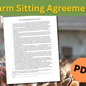Könnte beinhalten: Ein druckbares PDF-Dokument mit dem Titel "Farm Sitting Agreement of Terms". Das Dokument legt die Bedingungen für einen Bauernhofsitter fest, einschließlich Verantwortlichkeiten, Versicherung und Haftung. Das Dokument ist für die Verwendung sowohl durch den Bauernhofbesitzer als auch durch den Bauernhofsitter bestimmt.