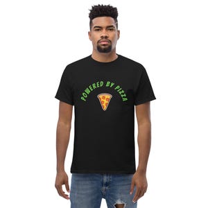 Powered By Pizza Shirt – Funny Foodie Tee, Pizza Lover T-Shirt, Humorous Casual Graphic Tee