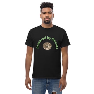 Powered By Donuts Shirt – Funny Foodie Tee, Donut Lover T-Shirt, Humor Graphic Tee