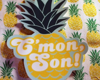 Calcomanía "Vamos hijo" de Psych Pineapple