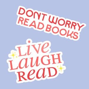 Leseliebe Sticker Set – Live Laugh Read & Don't Worry Read Books – Vinyl Aufkleber für Buchfans, Aufkleber für Laptop, Kindle und Notizbuch