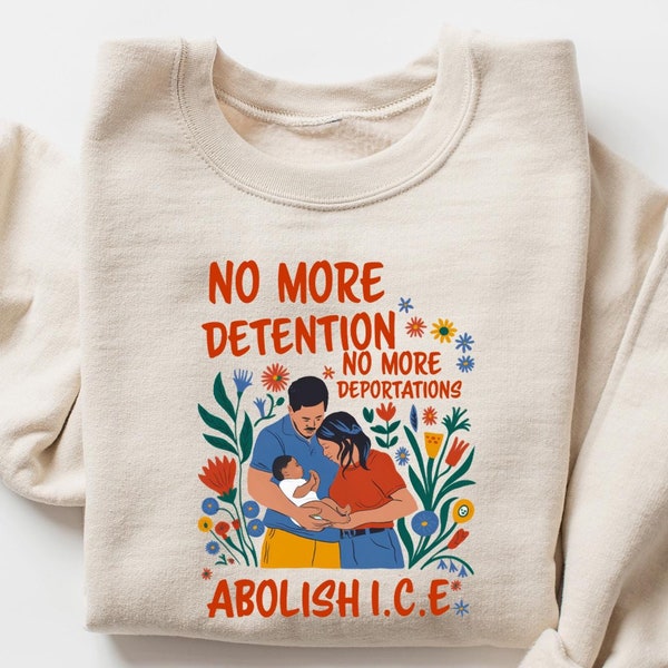 No More Deportation Shirt| No More Detention shirt, Abolish ICE, Immigrant Human Rights shirt, Social Justice shirt, Native shirt