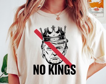 No Kings Anti Trump Shirt, Anti Trump Shirt, Political Shirts, Anti Maga Shirts, Crown No Kings Shirt, Protest Tshirts