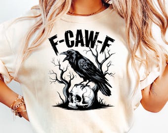F-Caw-F Funny Crow Shirt, Black Crow Moonlit Raven Unisex T-shirt, Funny Sassy Raven Lover Gift, Autumn Style, Nature-Inspired, Raven Tshirt