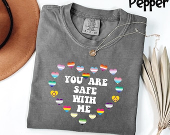 Comfort Colors® Safe Space Shirt, LGBTQ Ally Tee, You Are Safe With Me T-Shirt, Pride Month Gift, Human Rights Activist Top