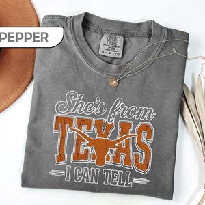 Comfort Colors® She's From Texas Shirt, Choosin' Texas Lyric Tee, Retro Western Longhorn Shirt, Country Music Tee, Regional Pride Top