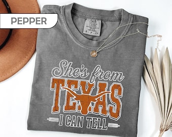 Comfort Colors® She's From Texas Shirt, Choosin' Texas Lyric Tee, Retro Western Longhorn Shirt, Country Music Tee, Regional Pride Top