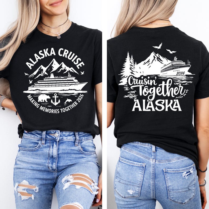 Alaska Cruise 2026 Shirt Making Memories Together Tee, Family Cruise ...
