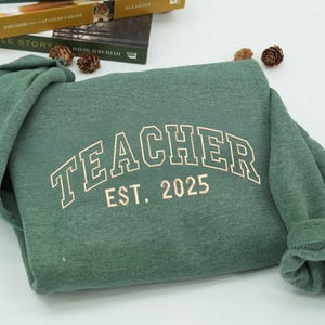 Embroidered Teacher Sweatshirt, Teacher Name with Est Year Hoodie, Custom Teacher Appreciation Shirt, Teacher Est Embroidery Crewneck