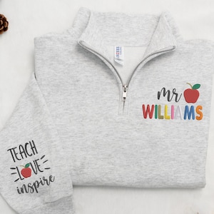 Personalized Teacher Embroidered Quarter Zip, Teach Love Inspire Quarter Zip, Back To School Gift Idea, Teacher Name Quarter Zip