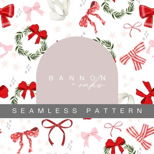 May include: A seamless pattern featuring red and pink bows, green wreaths, and white stars on a white background. The text "BANNON + oaks" is in the center of the pattern.