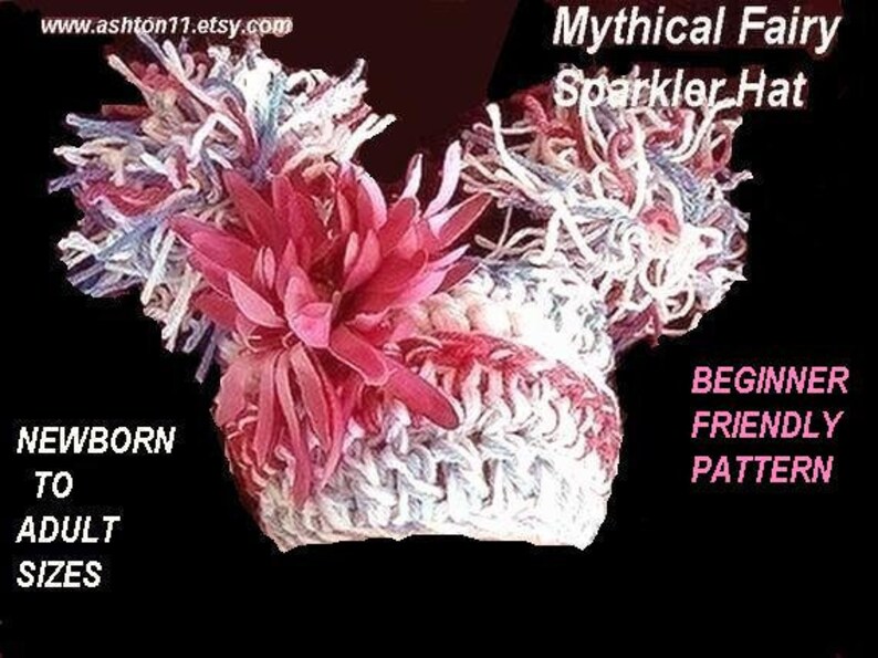 Crochet Hat Pattern PDF15-Mythical Flower Fairy Sparkler Hat All sizes from newborn to adult DIY image 1