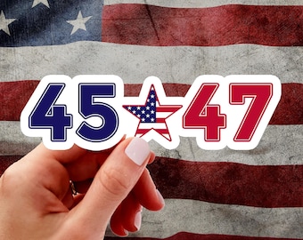 45 47 USA Flag Support Trump Sticker Trump 2024 Republican party