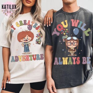 Retro Up Balloon House Shirt, You Will Always Be My Greatest Adventure Shirt, Up Movie Couple Tee, Carl and Ellie Valentine Tee, Disney 2025