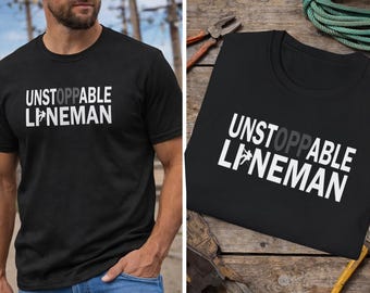 Unstable Lineman Shirt | Unstoppable Lineman Funny Tee | Lineworker Humor TShirt | Journeyman Lineman Gift