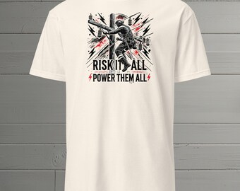 Risk it All, Power Them All Lineman T-Shirt - Bold Trash Polka Design