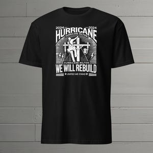 2024 Hurricane Milton T-Shirt - We Will Rebuild - Unisex Softstyle Lineman Tee - Hurricane Relief Shirt for Men & Women