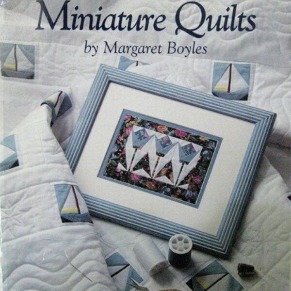 Miniture Quilts by Margaret Boyles