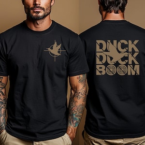 Duck Hunting t-shirt, DUCK DUCK BOOM, gift for Duck Hunter, Duck Season