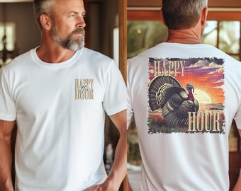 Happy Hour Turkey Hunting T-Shirt: Outdoorsman Gift