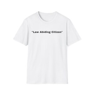 Law Abiding Citizen White T-Shirt