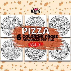 Pizza 6 Coloring Pages Advanced 2: Nanti Coloring Book, Pizzalover, for Kids, Teenager & Adults