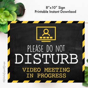 8"x10"  Please DO NOT DISTURB - Video Meeting in Progress - Zoom call Extended learning Printable - Instant Downlaod