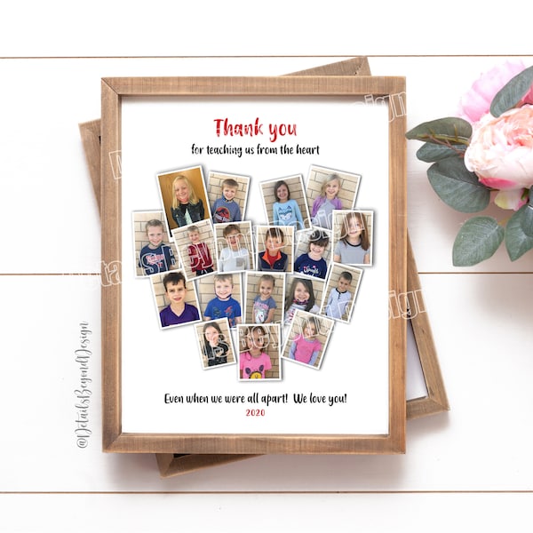 DIGITAL FILE - Thanks for teaching us from the heart - Heart shaped Photo Collage - Customizable - Teacher Gift 8"x10" - Downlaod