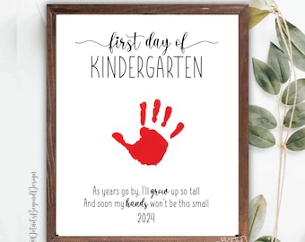 First Day of Kindergarten 2024 - Handprint art project - Back to School - Printable Sign - 8"x10" - Add students handprint - Memory