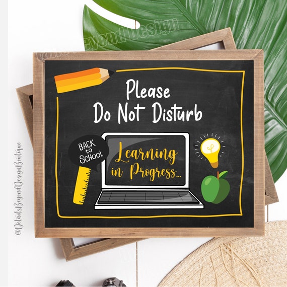 8"x10" Please DO NOT DISTURB - Learning in Progress Sign - Zoom call
