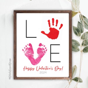 LOVE - Handprint / Footprint Valentine's Gift - Happy Valentine's day gift- 2024  -8"x10" Printable Instant Download