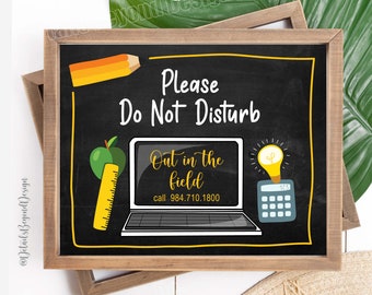 8x10  Please DO NOT DISTURB - Out in the Field Sign - Office sign - back to school Printable - Instant Downlaod