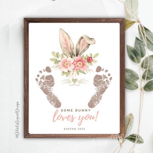 Easter Footprint Gift- Some Bunny Loves You - Footprint craft - 2024  -8"x10" Printable Instant Download