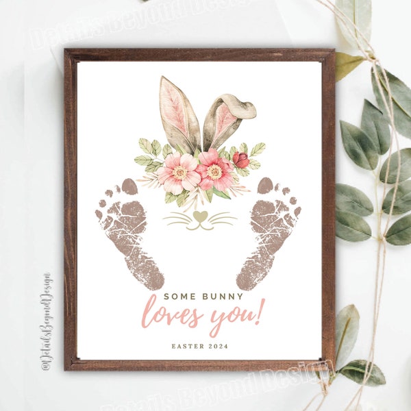 Easter Footprint Gift- Some Bunny Loves You - Footprint craft - 2024  -8"x10" Printable Instant Download