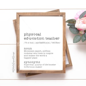 8"x10" and 5"x7" Physical Education Teacher Definition - Art Print End of Year Gift - Appreciation print - Dictionary - INSTANT DOWNLOAD
