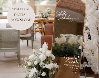 Hello Darling You look Incredible Wedding Welcome Sign Mirror DIGITAL DOWNLOAD Decal, Customizable Size Sign Sticker Vinyl Transfer Tape