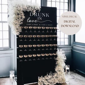 Take a Shot Take a Seat mariage signe téléchargement numérique sticker, Drunk in Love taille personnalisable vinyle décoration/impression, support à champagne