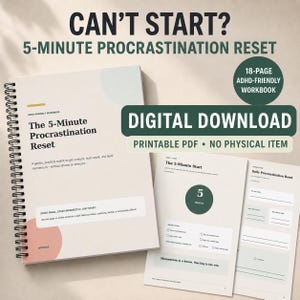May include: A spiral-bound workbook titled The 5-Minute Procrastination Reset, featuring an 18-page ADHD-friendly digital download. The cover is cream with pink and blue accents. Interior pages show a 5-minute start guide and daily reset forms.