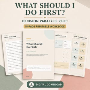 Puede incluir: Un cuaderno de trabajo imprimible de 18 páginas titulado What Should I Do First? Decision Paralysis Reset. La descarga digital incluye páginas para un Choice Brain Dump, comparaciones de Option A o Option B y recordatorios.