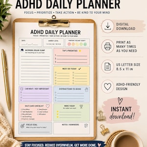 May include: An ADHD daily planner printable sheet on a clipboard with sections for date, energy level, mood, morning brain dump, top 3 priorities, must do today, self-care checklist, focus goal, and notes. The page is 8.5 x 11 inches in size.