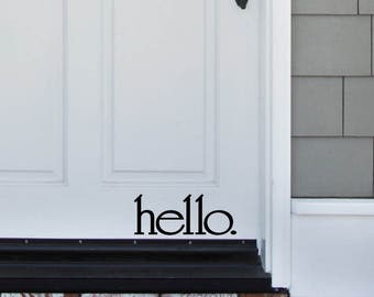 Hello. Vinyl Decal, Front Door Decal, Door Sticker, Welcome, Vinyl Decal, Sticker, Foyer Decal