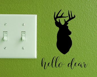 Hello Dear - Vinyl Decal - Home Decor - Deer - Buck - Vinyl Decor - Sticker