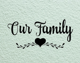 Our Family Wall Decal