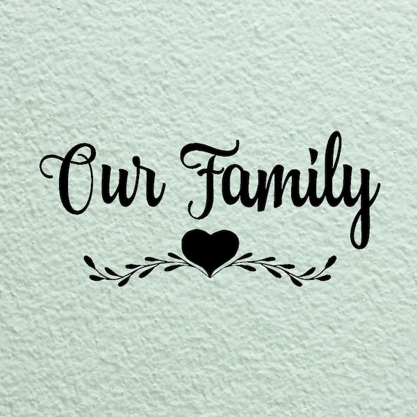 Our Family Wall Decal