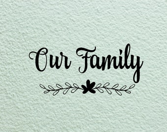 Our Family Vinyl Lettering Wall Decal Sticker - 10 Inch Height X 34 Inch Length (Black)