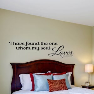 I Have Found The One Whom My Soul Loves Song Of Solomon 3:4 Wall Decal